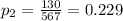 p_{2} = \frac{130}{567} =0.229