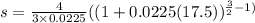 s=\frac{4}{3\times 0.0225}((1+0.0225(17.5))^{\frac{3}{2}-1)