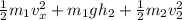 \frac{1}{2}m_1v^2_x+m_1gh_2+\frac{1}{2}m_2v^2_2