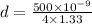 d=\frac{500\times 10^{-9}}{4\times 1.33}