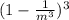 (1-\frac{1}{m^3} )^{3