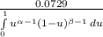 \frac{0.0729 }{\int\limits^1_0 {u^{\alpha -1} (1-u)^{\beta -1}} \, du }