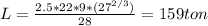 L=\frac{2.5*22*9*(27^{2/3}) }{28} =159ton