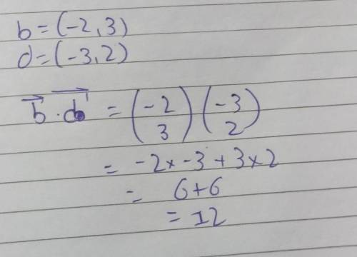Given vectors a=(-1,-2), b=(-2,3), c=(3,-1), d=(-3,2) find the dot product of b and d.