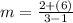 m=\frac{2+(6)}{3-1}