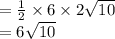 =  \frac{1}{2}  \times 6 \times 2 \sqrt{10}  \\  = 6 \sqrt{10}