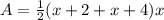 A=\frac{1}{2}(x+2+x+4)x