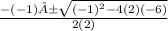 \frac{-(-1)±\sqrt{(-1)^{2} -4(2)(-6)} }{2(2)}