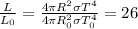 \frac{L}{L_{0}}=\frac{4 \pi R^{2} \sigma T^{4}}{4 \pi R_{0}^{2} \sigma T_{0}^{4}}=26