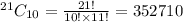 ^{21}C_{10}=\frac{21!}{10!\times 11!}=352710