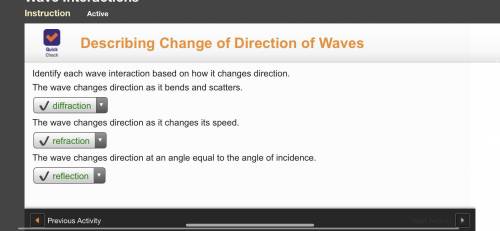Identify each wave interaction based on how it changes direction.  The wave changes direction as it