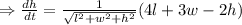 \Rightarrow \frac{dh}{dt}=\frac{1}{\sqrt{l^2+w^2+h^2}}(4l+3w-2h)