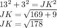 13^2+3^2=JK^2\\JK=\sqrt{169+9} \\JK=\sqrt{178} \\