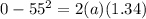 0 - 55^2 = 2(a)(1.34)