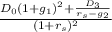 \frac{D_{0} (1 + g_{1})^{2} + \frac{D_{3}}{r_{s} - g_{2}}}{(1 + r_{s})^{2}}