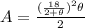 A=\frac{(\frac{18}{2+\theta})^2\theta}{2}