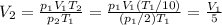 V_2=\frac{p_1 V_1 T_2}{p_2 T_1}=\frac{p_1 V_1 (T_1/10)}{(p_1/2) T_1}=\frac{V_1}{5}