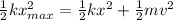 \frac{1}{2} kx^2_{max}=\frac{1}{2} kx^2+\frac{1}{2} mv^2
