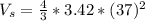 V_s = \frac{4}{3} * 3.42 * (37)^2