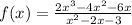 f(x)=\frac{2x^3-4x^2-6x}{x^2-2x-3}