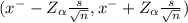 (x^{-} - Z_{\alpha } \frac{s}{\sqrt{n} } , x^{-} + Z_{\alpha } \frac{s}{\sqrt{n} })