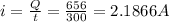 i=\frac{Q}{t}=\frac{656}{300}=2.1866A
