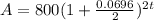 A=800(1+\frac{0.0696}{2})^{2t}