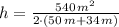 h = \frac{540\,m^{2}}{2\cdot (50\,m + 34\,m)}