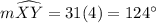 m \widehat{X Y}=31(4)=124^{\circ}