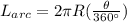 L_{arc}=2 \pi R (\frac{\theta}{360 \°})