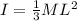 I= \frac{1}{3} ML^2