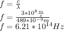 f=\frac{c}{\lambda}\\f=\frac{3*10^8\frac{m}{s}}{489*10^{-9}m}\\f=6.21*10^{14}Hz