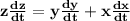 \mathbf{z \frac{dz}{dt} = y\frac{dy}{dt} + x\frac{dx}{dt} }