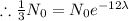 \therefore \frac13N_0=N_0e^{-12\lambda }