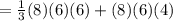 =\frac{1}{3} (8)(6)(6)+(8)(6)(4)