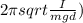 2\pi sqrt{\frac{I}{mgd})