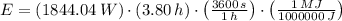 E = (1844.04\,W)\cdot (3.80\,h)\cdot \left(\frac{3600\,s}{1\,h}\right)\cdot \left(\frac{1\,MJ}{1000000\,J}\right)