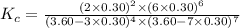 K_c=\frac{(2\times 0.30)^2\times (6\times 0.30)^6}{(3.60-3\times 0.30)^4\times (3.60-7\times 0.30)^7}