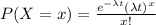 P(X=x)=\frac{e^{-\lambda t}(\lambda t)^x}{x!}