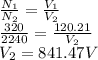 \frac{N_{1}}{N_{2} } =\frac{V_{1}}{V_{2}} \\\frac{320}{2240} =\frac{120.21}{V_{2}} \\V_{2}=841.47V