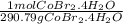 \frac{ 1 mol  CoBr_2 . 4H_2O}{290.79 g CoBr_2 .  4H_2O}