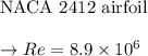 \text{NACA 2412 airfoil}\\\\\to Re = 8.9 \times 10^6