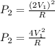 P_2=\frac{(2V_1)^2}{R} \\\\P_2=\frac{4V_1^2}{R}