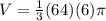 V=\frac{1}{3}(64)(6) \pi