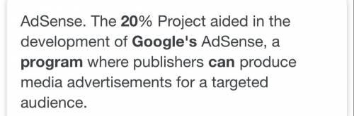 Question 2 of 10 Google gets about half of all their best products from a program called, 20%. (1