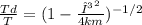 \frac{Td}{T}  = (1 - \frac{γ^{2} }{4km} )^{-1/2}