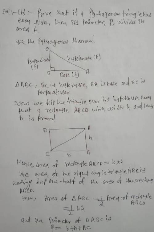 (6 points) Prove that if P is the perimeter of a Pythagorean Triangle with integral sides a , b and
