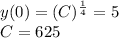 y(0)=(C)^{\frac{1}{4}}=5\\C=625
