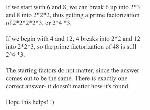 Trish states that the initial factors of 48 do not affect the prime factorization. Explain why Trish