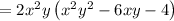 =2x^2y\left(x^2y^2-6xy-4\right)